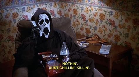 ghostface wazzup|chillin killin scary movie.